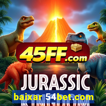 baixar 54bet.com